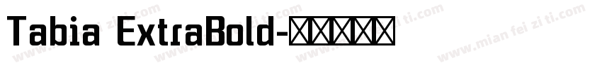 Tabia ExtraBold字体转换